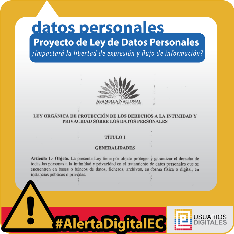 ECUADOR: Proyecto de Ley  de datos personales ¿Impactará la libertad de expresión y flujo de información?